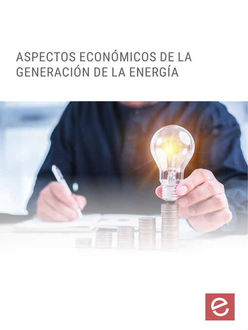 Title details for Aspectos económicos de la generación de la energía by Pedro Jiménez Fernández - Available